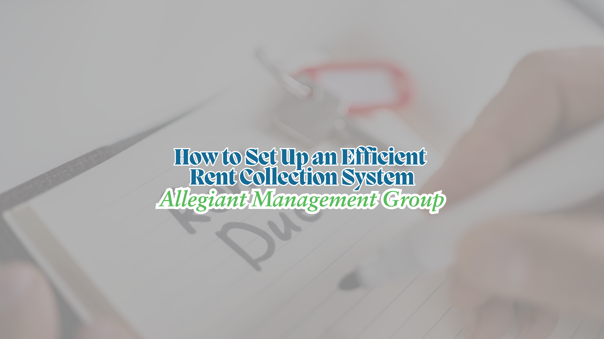 How to Set Up an Efficient Rent Collection System