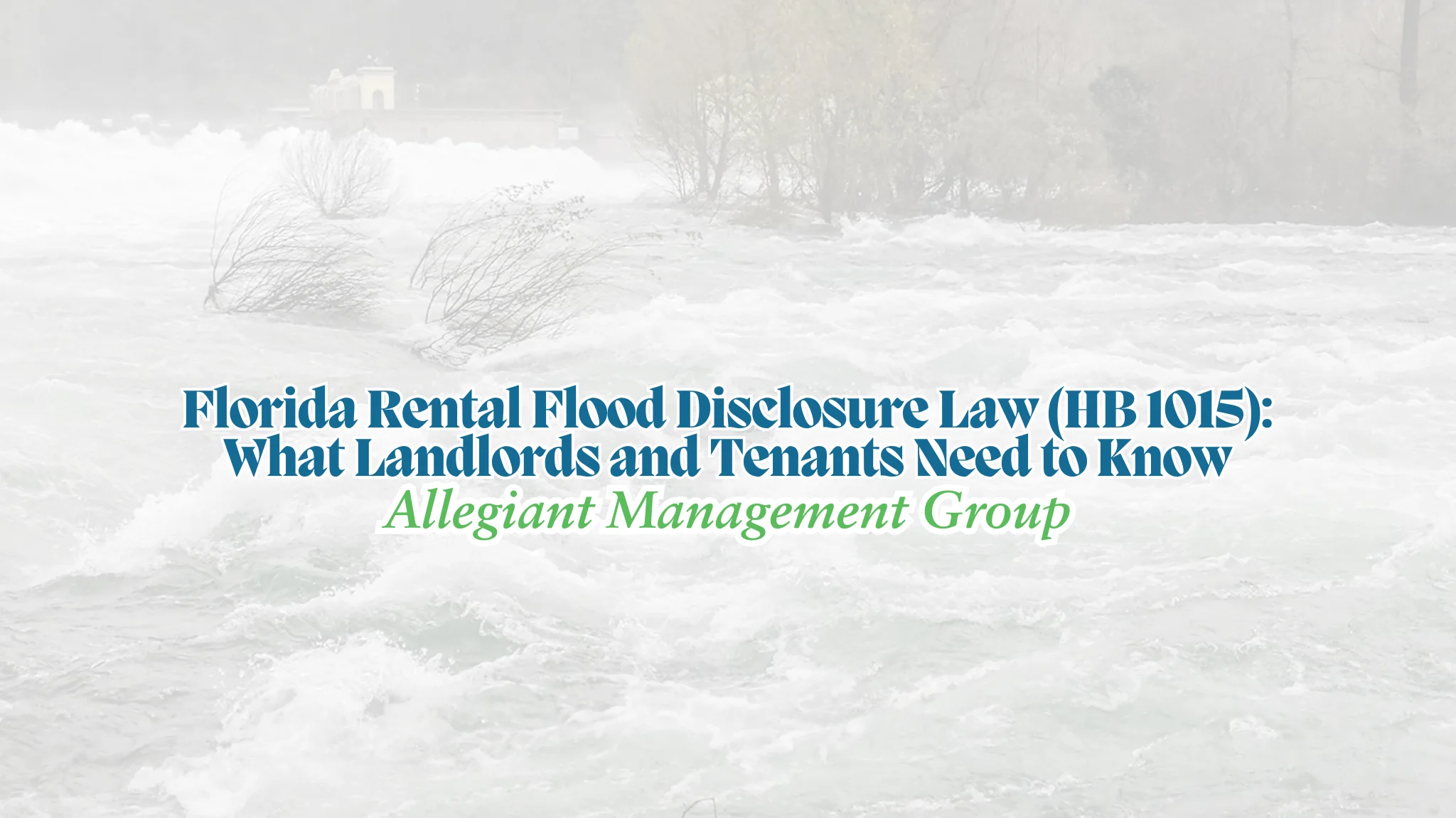 Florida Rental Flood Disclosure Law (HB 1015): What Landlords and Tenants Need to Know