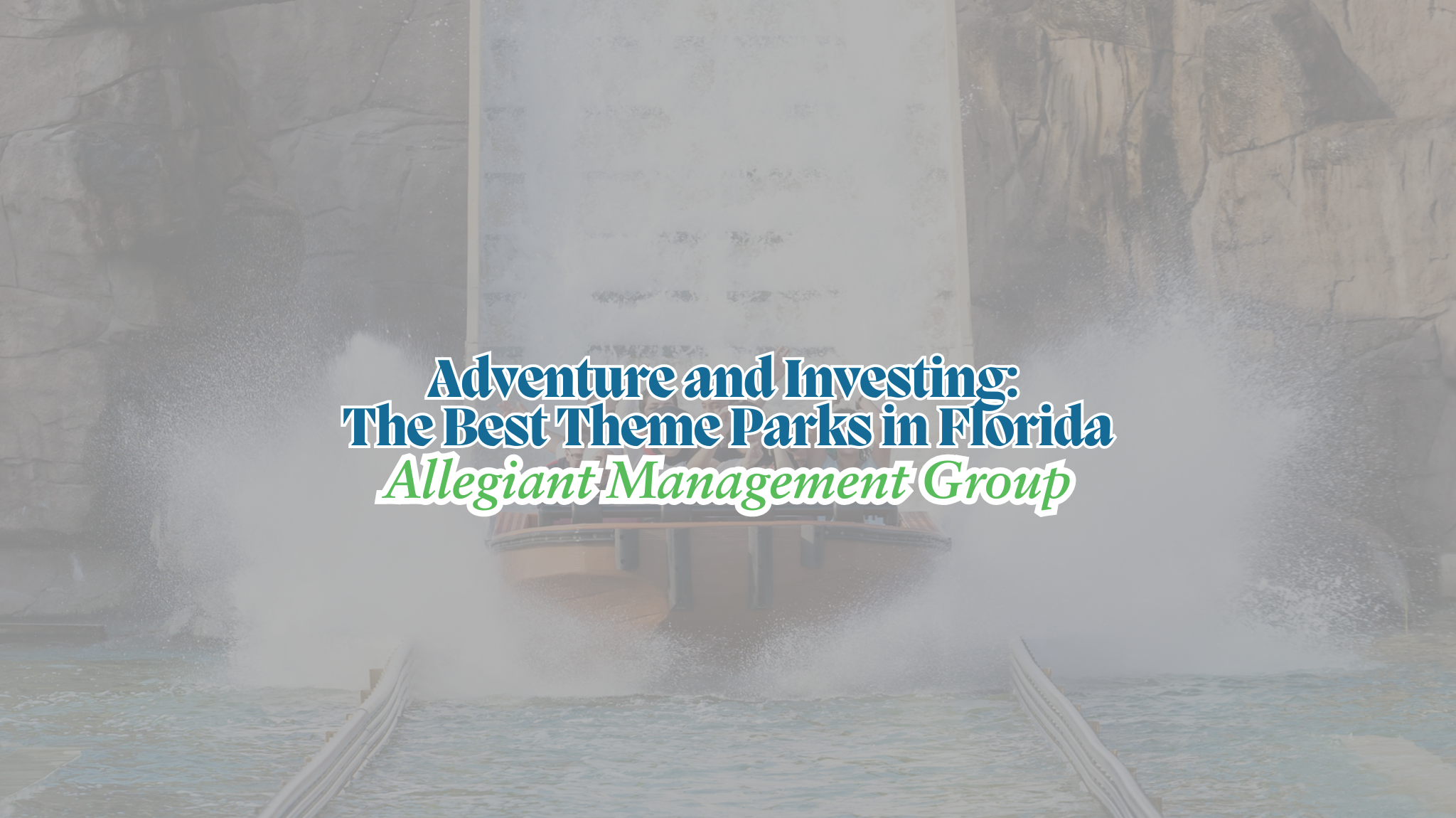 Adventure and Investing: The Best Theme Parks in Florida
