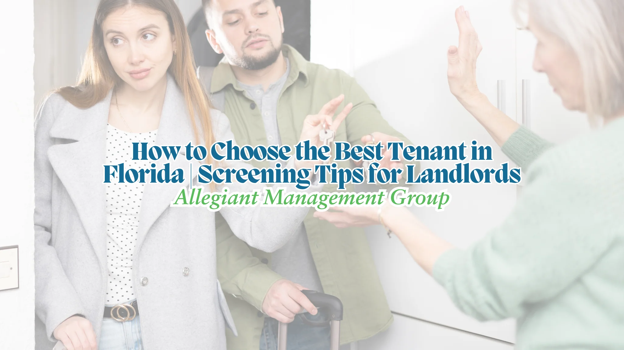How to Choose the Best Tenant in Florida | Screening Tips for Landlords