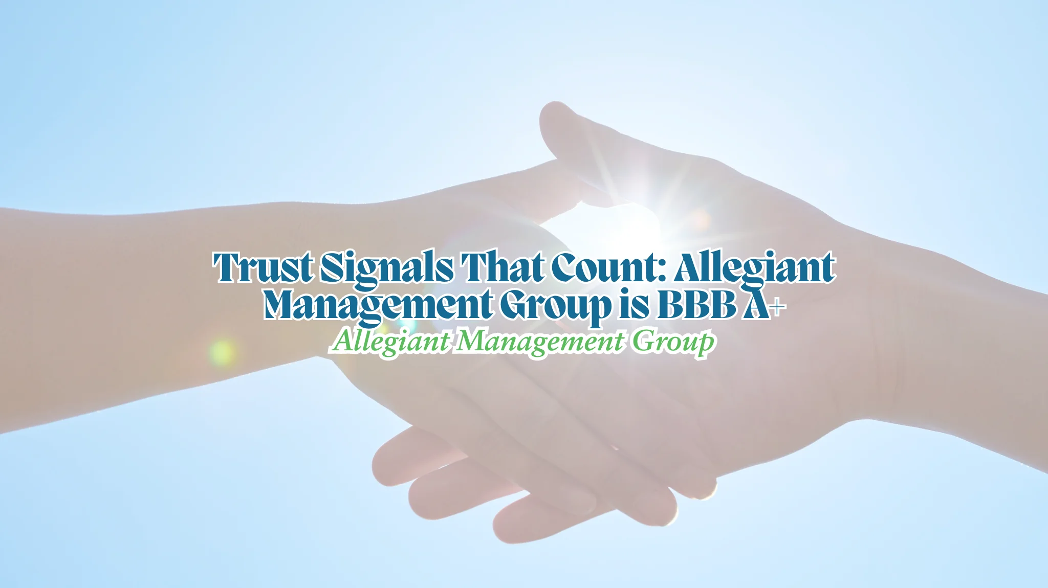 Trust Signals That Count: Allegiant Management Group is BBB A+