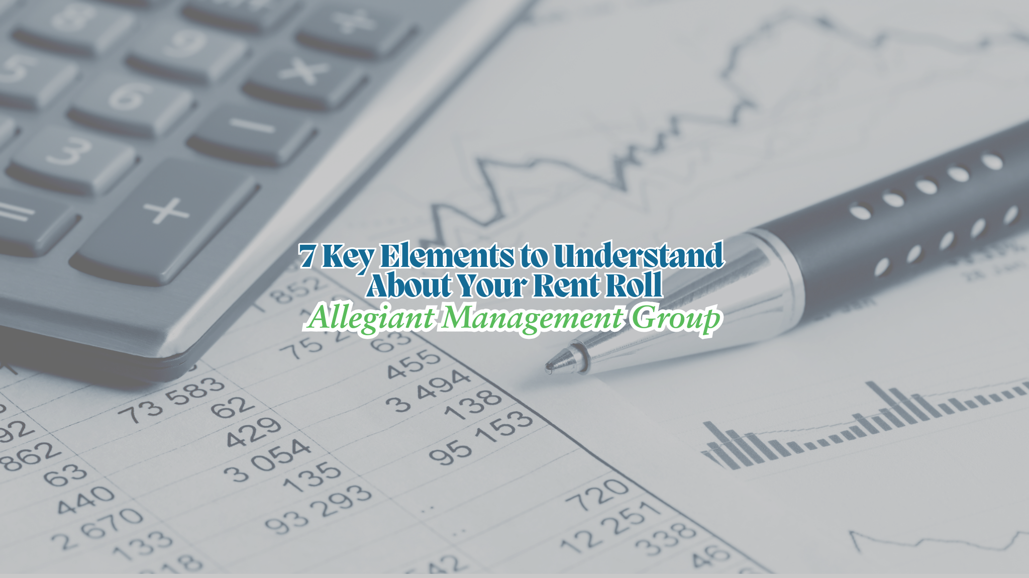7 Key Elements to Understand About Your Rent Roll