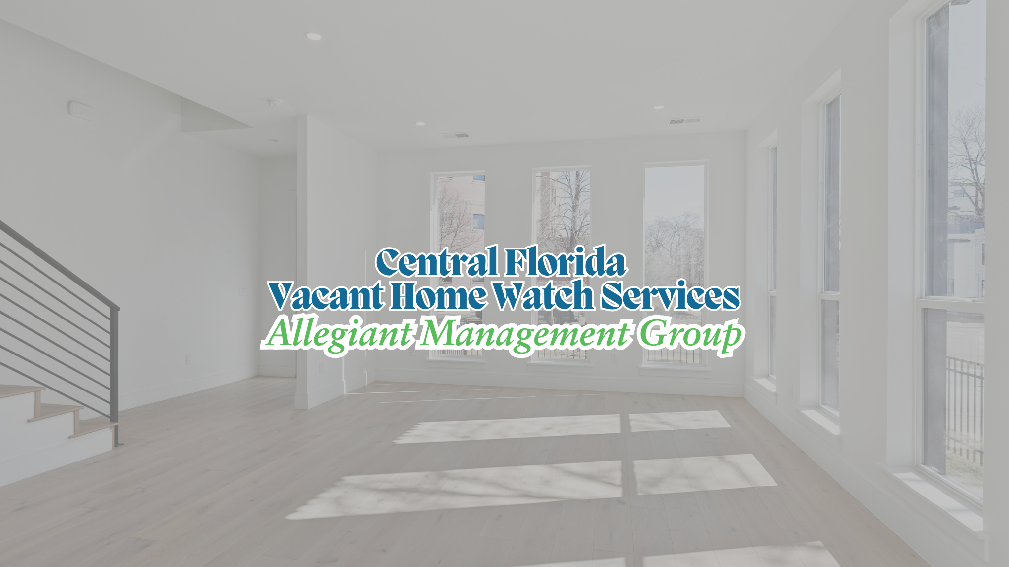 Central Florida Vacant Home Watch Services